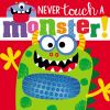 "Never Touch a Monster"' by Rosie Greening / Sensory Activity at Belle Rose